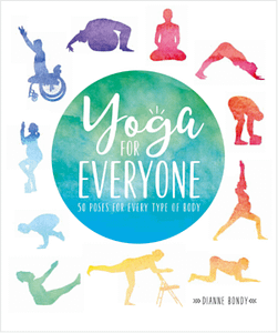 The cover of Yoga for Everyone: 50 Poses for Every Type of Body.